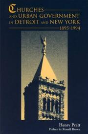 Cover of: Churches and Urban Government in Detroit and New York by Henry J. Pratt