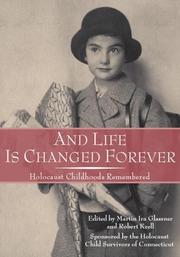 Cover of: And Life Is Changed Forever: Holocaust Childhoods Remembered (Landscapes of Childhood)