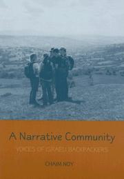 Cover of: A Narrative Community: Voices of Israeli Backpackers (Raphael Patai Series in Jewish Forklore and Anthropology)