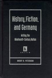 Cover of: History, Fiction, And Germany by Brent O. Peterson