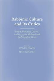 Rabbinic culture and its critics by Matt Goldish