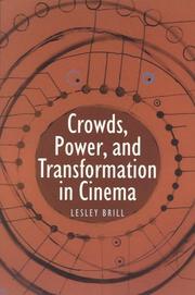 Cover of: Crowds, power, and transformation in cinema