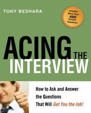 Cover of: Acing the Interview: How to Ask and Answer the Questions That Will Get You the Job