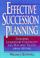 Cover of: Effective succession planning