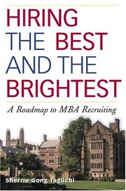 Cover of: Hiring the Best and the Brightest: A Roadmap To MBA Recruiting