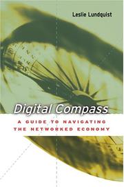 Cover of: Digital Compass: A Guide to Navigating the Networked Economy