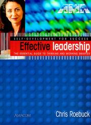 Cover of: Effective Leadership (Self-Development for Success Series) by Chris Roebuck