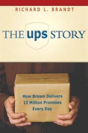 Cover of: The Ups Story: How Brown Delivers 13 Million Promises Every Day