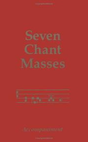 Cover of: Seven Chant Masses: Accompaniment