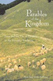 Cover of: Parables of the Kingdom: Jesus and the Use of Parables in the Synoptic Tradition