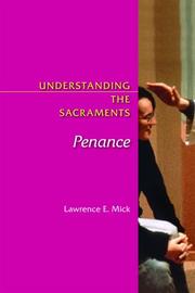 Cover of: Understanding the Sacraments by Lawrence E. Mick