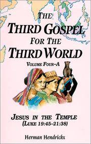 Cover of: The Third Gospel for the Third World: Jesus in the Temple (Luke 19:45-21:38) (Third Gospel for the Third World)