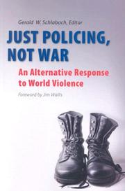 Cover of: Just Policing, Not War: An Alternative Response to World Violence