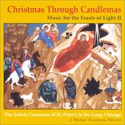 Cover of: Christmas Thru Candlemas: Music for the Feasts of Light II