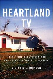 Cover of: Heartland TV: Prime Time Television and the Struggle for U.S. Identity