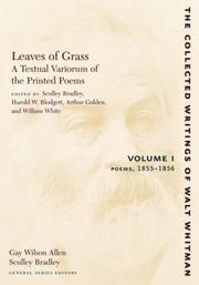 Cover of: Leaves of Grass, A Textual Variorum of the Printed Poems: Volume I: Poems: 855-1856 (Collected Writings of Walt Whitman)
