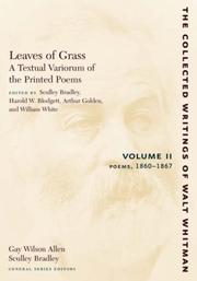 Cover of: Leaves of Grass, A Textual Variorum of the Printed Poems: Volume II: Poems: 1860-1867 (Collected Writings of Walt Whitman)