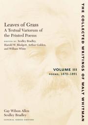 Cover of: Leaves of Grass, A Textual Variorum of the Printed Poems: Volume III: Poems: 1870-1891 (Collected Writings of Walt Whitman)