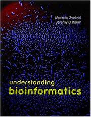 Understanding bioinformatics by Marketa Zvelebil, Jeremy Baum