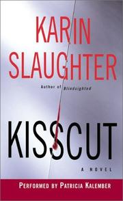 Cover of: Kisscut by Karin Slaughter, Karin Slaughter