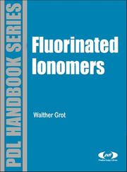 Fluorinated Ionomers by Walther Grot