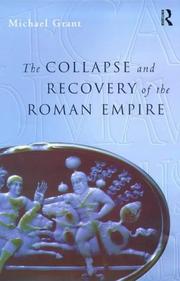 Cover of: The collapse and recovery of the Roman Empire by Michael Grant