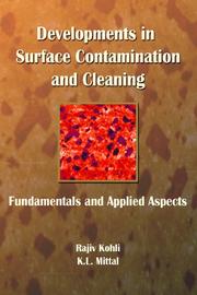 Developments in surface contamination and cleaning by Rajiv Kohli, K. L. Mittal