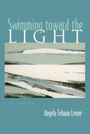 Swimming Toward the Light (Arab American Writing) by Angela Tehaan Leone