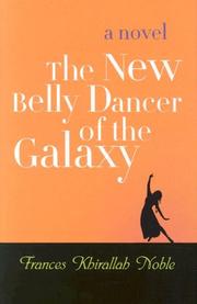 The New Belly Dancer of the Galaxy by Frances Khirallah Noble