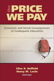 Cover of: The Price We Pay: Economic and Social Consequences of Inadequate Education