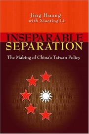 Cover of: Inseparable Separation: The Making of China's Taiwan Policy