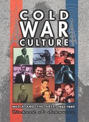 Cover of: Cold War culture: media and the arts, 1945-1990
