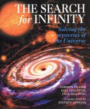 Cover of: The search for infinity: solving the mysteries of the universe