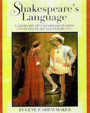 Cover of: Shakespeare's language by Eugene F. Shewmaker