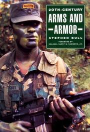Cover of: 20th-century arms and armor by Stephen Bull