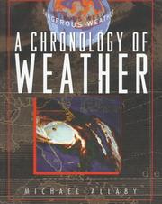 Cover of: Dangerous Weather: Includes a Chronology of Weather, Tornadoes, Hurricanes, Blizzards, Floods, Droughts (Dangerous Weather Series)