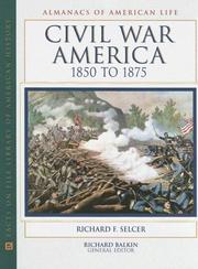 Cover of: Civil War America (Almanacs of American Life) by Richard F. Selcer