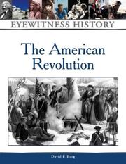 Cover of: The American Revolution: an eyewitness history