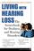 Cover of: Living With Hearing Loss