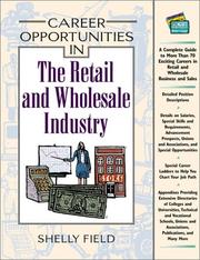 Cover of: Career Opportunities in the Retail and Wholesale Industry (Career Opportunities)