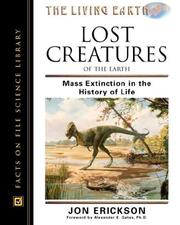 Cover of: Lost Creatures of the Earth: Mass Extinction in the History of Life (Living Earth Series)