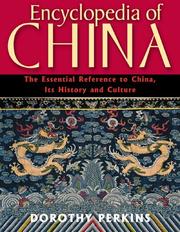 Cover of: Encyclopedia of China: The Essential Reference to China, Its History and Culture