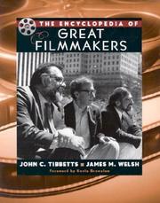 Cover of: The encyclopedia of great filmmakers by John C. Tibbetts