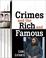 Cover of: Crimes and the Rich and Famous
