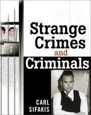Cover of: Strange Crimes and Criminals by Carl Sifakis, Carl Sifarkis