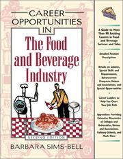 Cover of: Career Opportunities in the Food and Beverage Industry (Career Opportunities Series) by Barbara Sims-Bell