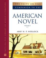 Cover of: Facts on File Companion to the American Novel (Companion to Literature) 3-Volume Set by Abby H. P. Werlock
