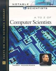 Cover of: A to Z of Computer Scientists (Notable Scientists) by Harry Henderson