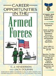 Cover of: Career Opportunities in the Armed Forces (Career Opportunities) by C. J. Henderson, Jack Dolphin