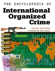Cover of: The Encyclopedia Of International Organized Crime